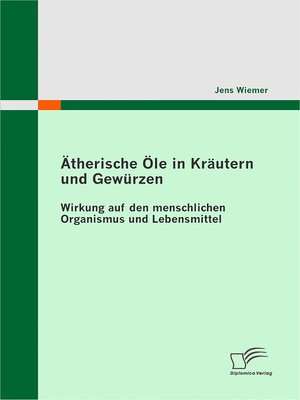 cover image of Ätherische Öle in Kräutern und Gewürzen